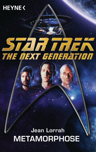 Jean Lorrah: Star Trek - The Next Generation: Metamorphose