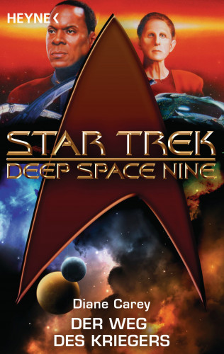 Diane Carey: Star Trek - Deep Space Nine: Der Weg des Kriegers