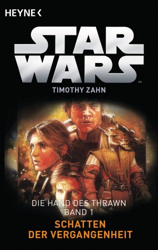 Timothy Zahn: Star Wars™: Schatten der Vergangenheit