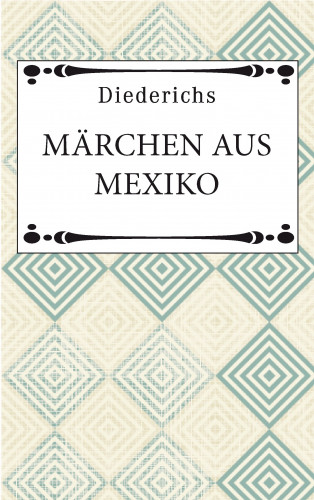 Märchen aus Mexiko