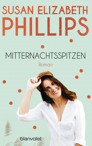 Susan Elizabeth Phillips: Mitternachtsspitzen