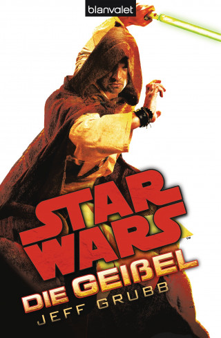 Jeff Grubb: Star Wars™ Die Geißel