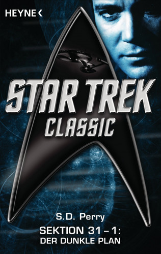 S. D. Perry: Star Trek - Classic: Der dunkle Plan