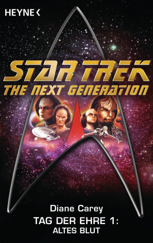 Diane Carey: Star Trek - The Next Generation: Altes Blut