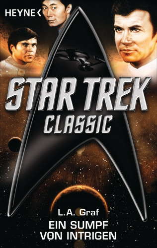L. A. Graf: Star Trek - Classic: Ein Sumpf von Intrigen