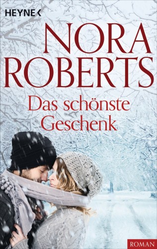 Nora Roberts: Das schönste Geschenk