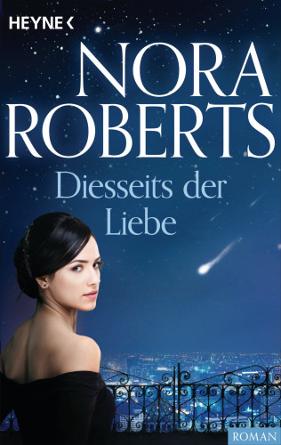 Nora Roberts: Diesseits der Liebe