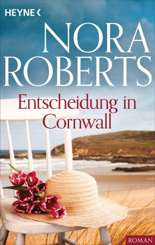 Nora Roberts: Entscheidung in Cornwall
