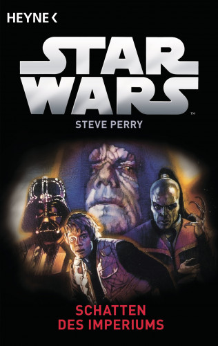 Steve Perry: Star Wars™: Schatten des Imperiums