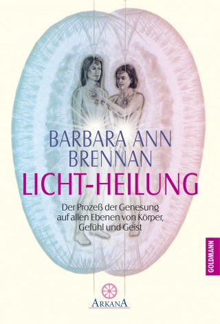 Barbara Ann Brennan: Licht-Heilung