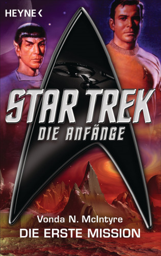 Vonda N. McIntyre: Star Trek - Die Anfänge: Die erste Mission
