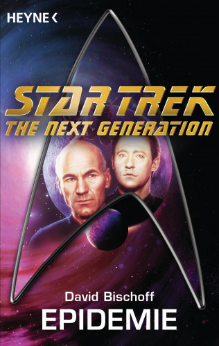 David Bischoff: Star Trek - The Next Generation: Die Epidemie