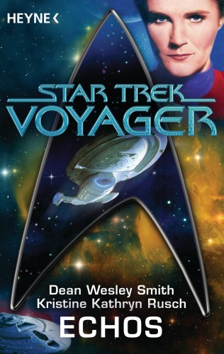 Dean Wesley Smith, Kristine Kathryn Rusch, Nina Kiriki Hoffman: Star Trek - Voyager: Echos