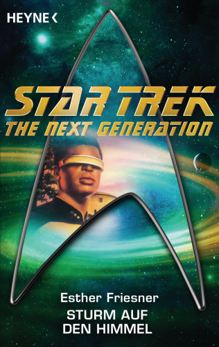 Esther M. Friesner: Star Trek - The Next Generation: Sturm auf den Himmel