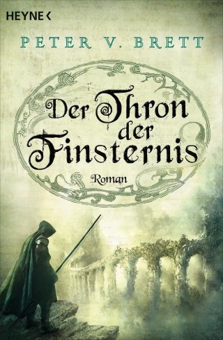 Peter V. Brett: Der Thron der Finsternis