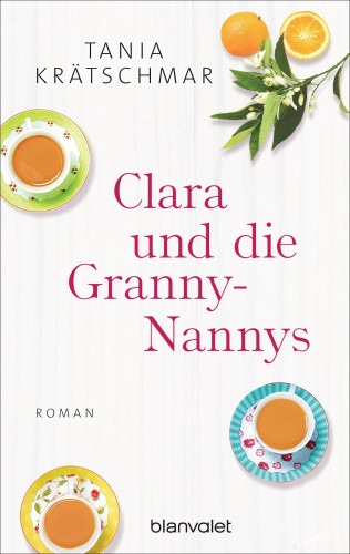 Tania Krätschmar: Clara und die Granny-Nannys