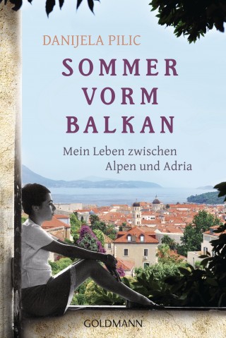 Danijela Pilic: Sommer vorm Balkan