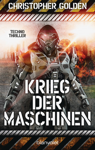 Christopher Golden: Krieg der Maschinen