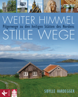 Sibylle Hardegger: Weiter Himmel - stille Wege