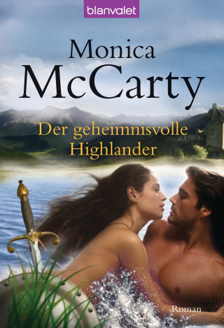 Monica McCarty: Der geheimnisvolle Highlander