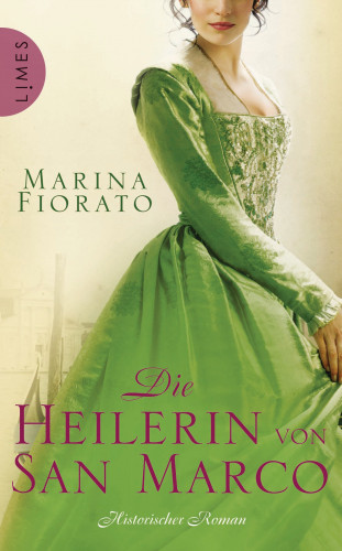 Marina Fiorato: Die Heilerin von San Marco