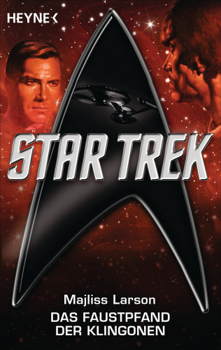 Majliess Larson: Star Trek: Das Faustpfand der Klingonen