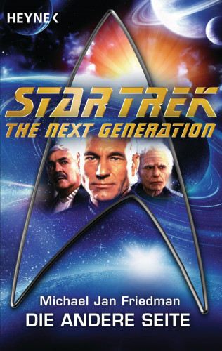 Michael Jan Friedman: Star Trek - The Next Generation: Die andere Seite