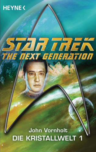 John Vornholt: Star Trek - The Next Generation: Kristallwelt 1