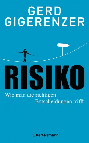 Gerd Gigerenzer: Risiko