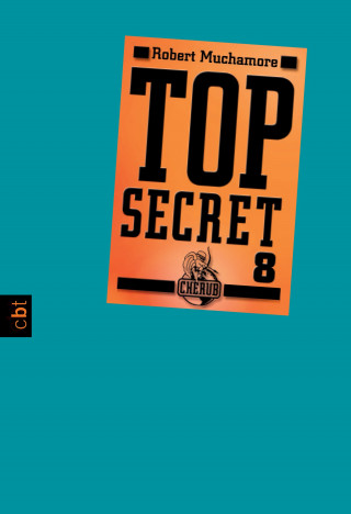 Robert Muchamore: Top Secret 8 - Der Deal