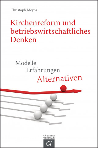 Christoph Meyns: Kirchenreform und betriebswirtschaftliches Denken