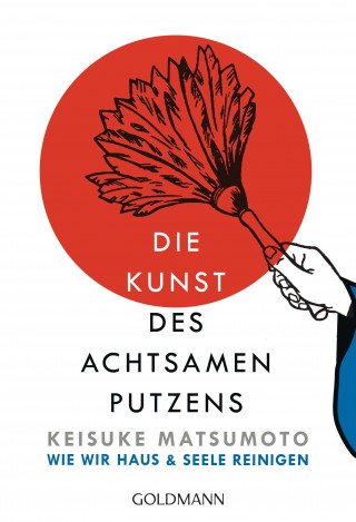 Keisuke Matsumoto: Die Kunst des achtsamen Putzens