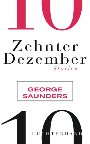 George Saunders: Zehnter Dezember