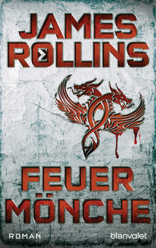 James Rollins: Feuermönche - SIGMA Force