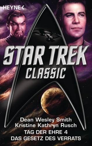 Dean Wesley Smith, Kristine Kathryn Rusch: Star Trek - Classic: Das Gesetz des Verrats