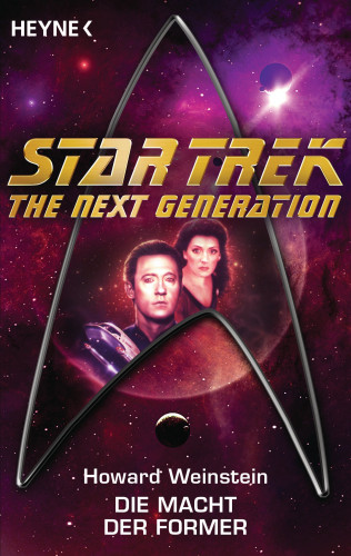 Howard Weinstein: Star Trek - The Next Generation: Die Macht der Former