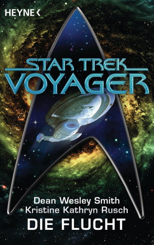 Dean Wesley Smith, Kristine Kathryn Rusch: Star Trek - Voyager: Die Flucht