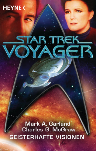 Mark A. Garland, Charles G. McGraw: Star Trek - Voyager: Geisterhafte Visionen