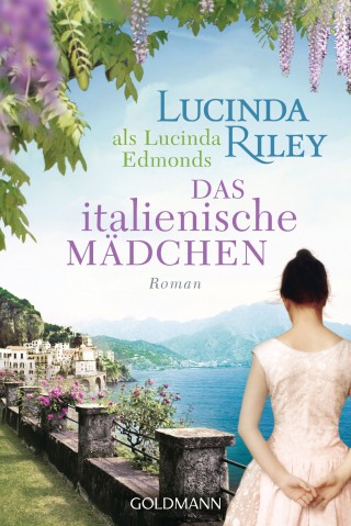 Lucinda Riley: Das italienische Mädchen