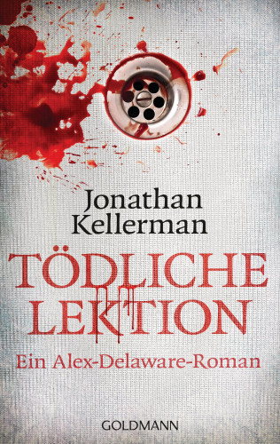 Jonathan Kellerman: Tödliche Lektion