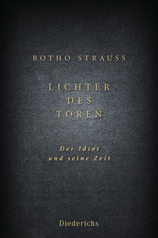 Botho Strauß: Lichter des Toren