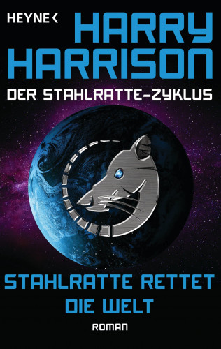 Harry Harrison: Stahlratte rettet die Welt