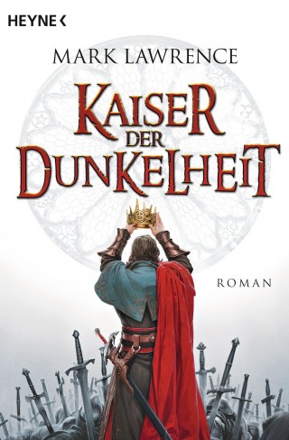 Mark Lawrence: Kaiser der Dunkelheit