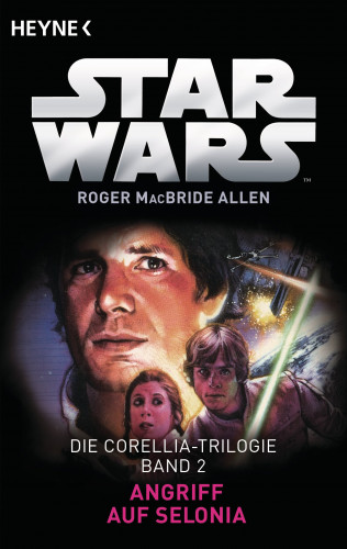 Roger MacBride Allen: Star Wars™: Angriff auf Selonia