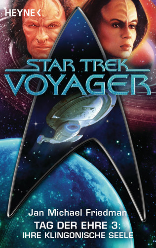 Michael Jan Friedman: Star Trek - Voyager: Ihre klingonische Seele
