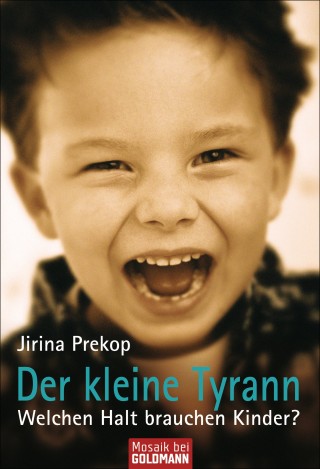 Jirina Prekop: Der kleine Tyrann