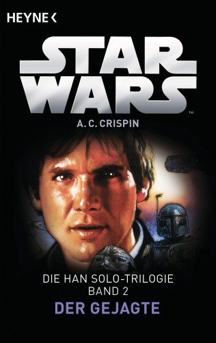 Ann C. Crispin: Star Wars™: Der Gejagte