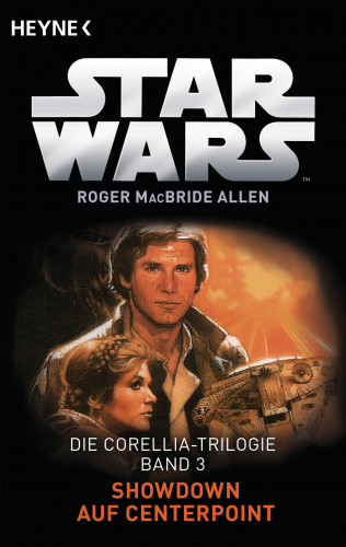 Roger MacBride Allen: Star Wars™: Showdown auf Centerpoint