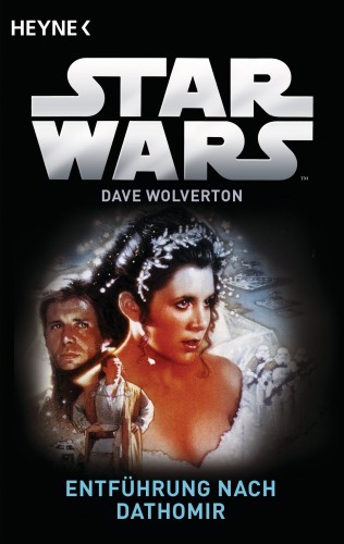 Dave Wolverton: Star Wars™: Entführung nach Dathomir