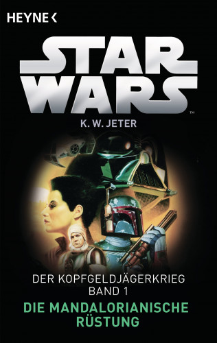 Kevin Way Jeter: Star Wars™: Die Mandalorianische Rüstung